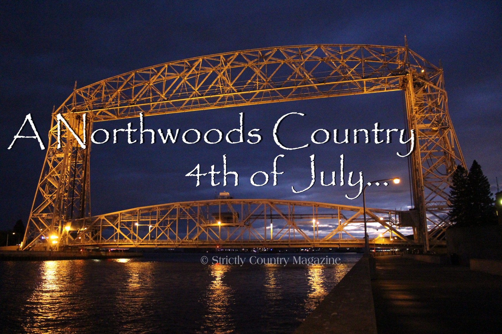 Strictly Country Magazines copyright A Northwoods Country 4th of July title